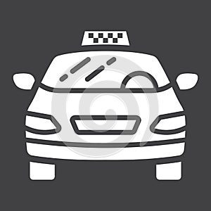 Taxi car glyph icon, transport and automobile