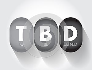 TBD - To Be Defined acronym, business concept background
