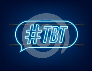 Tbt hashtag thursday throwback symbol. Neon icon. Vector stock illustration photo