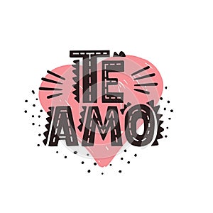 Te Amo - Spanish text - love you. Vector lettering poster photo