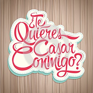 Te Quieres Casar Conmigo - Will you marry me spanish text photo