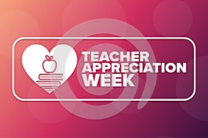 Teacher Appreciation Week. Holiday concept. Template for background, banner, card, poster with text inscription. Vector