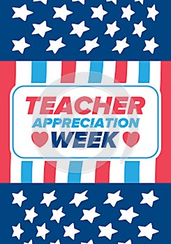 Teacher Appreciation Week in United States. Celebrated in May. In honour of teachers. School and education. Vector