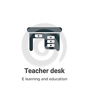 Teacher desk vector icon on white background. Flat vector teacher desk icon symbol sign from modern e learning and education