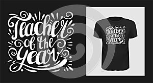 Teacher of the year t shirt print design