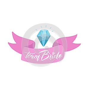 Team Bride -Hand lettering typography text with ribbon and diamond in vector. Hand letter script wedding sign art design