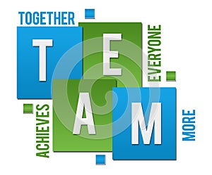 Team - Together Everyone Achieves More Green Blue Squares Text photo