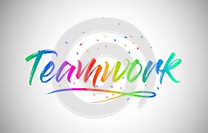 Teamwork Creative Vetor Word Text with Handwritten Rainbow Vibrant Colors and Confetti