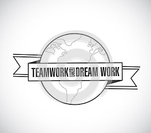 Teamwork makes the dream work. line globe ribbon message