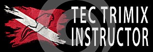 TEC Trimix Instructor, Diver Down Flag, Scuba flag