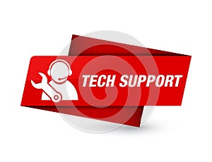 Tech support premium red tag sign