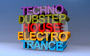 techno dubstep house electro trance on blue