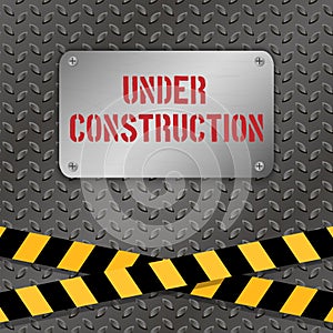 Techno vector illustration. Metallic plate with text `Under Construction` on a metal