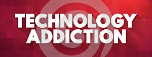 Technology Addictions is characterized by excessive controlled preoccupations, behaviours regarding computer use and internet