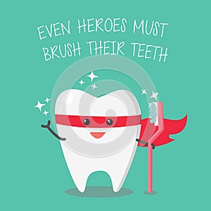 Teeth care and hygiene concept. Happy cute teeth superhero. Vector illustration.