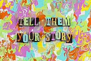 Story storytelling listen share communication storyteller information