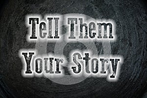 Tell them your story photo