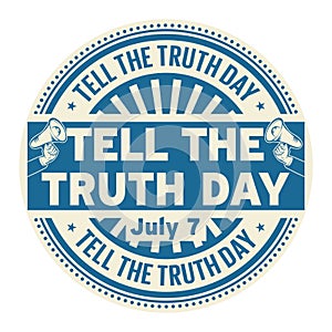 Tell the Truth Day, July 7