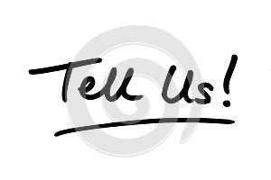 Tell Us
