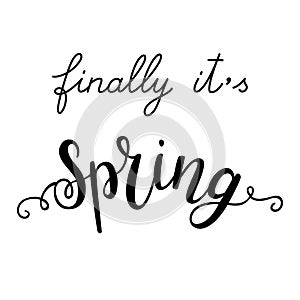 `Finally it`s Spring` hand-drawn lettering in English. photo