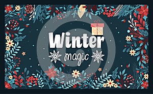 Template for Christmas and New Year flower cards. Christmas magic, Winter magic. Vivid Illustrations for vector images