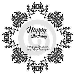 Template decoration of wreath frame, color black white, design celebration card happy birthday. Vector