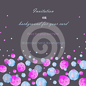 Template postcard with the watercolor pink, blue and purple bubbles (spots, blots), hand drawn on a dark background