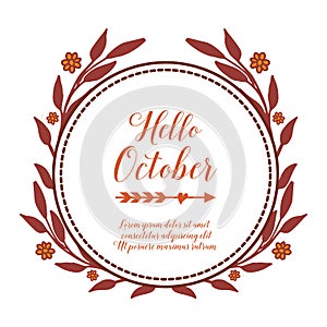 Template poster text of hello october, wallpaper beautiful leaf flower frame. Vector