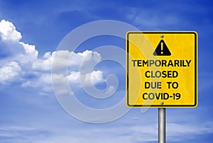 Temporarily Closed - road sign information