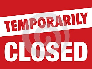 Temporarily Closed Sign | Poster Design for Restaurants, Bars and Retail Businesses | Store Signage