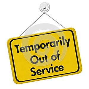 Temporarily Out of Service Sign