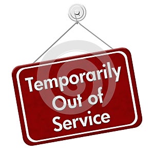 Temporarily Out of Service Sign