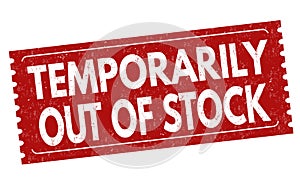 Temporarily out of stock sign or stamp