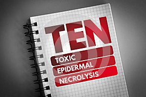 TEN - Toxic Epidermal Necrolysis acronym photo