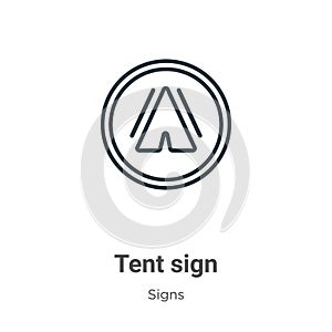 Tent sign outline vector icon. Thin line black tent sign icon, flat vector simple element illustration from editable signs concept