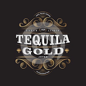 Tequila Gold Logo. Tequila Gold label. Premium Packaging Design. Lettering Composition and Curlicues Decorative Elements.