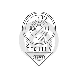 Tequila vintage label design, strong drink badge estd 1963, alcohol industry monochrome emblem vector Illustration on a