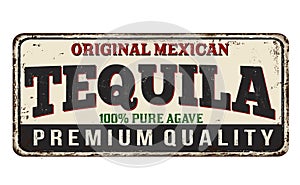 Tequila vintage rusty metal sign