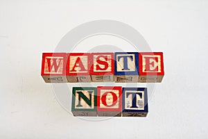 The term waste not