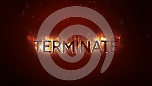 Terminate in flames on orange background