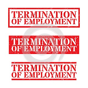 termination of employment, lay off, terminated stamp grunge texture