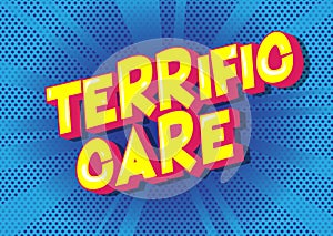 Terrific Care - Comic book style words