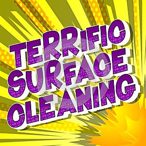 Terrific Surface Cleaning - Comic book style words.