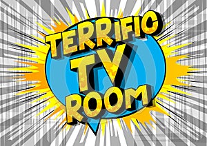 Terrific TV Room - Comic book style words.