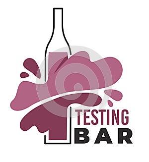 Testing bar, degustation and tasting wine drinks