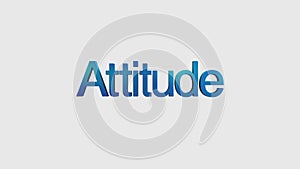 Text animation 'Attitude' for topic introduction,three-dimensional