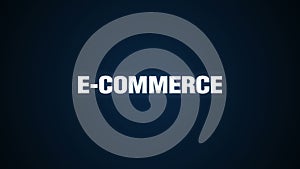 Text animation concept of E-COMMERCE