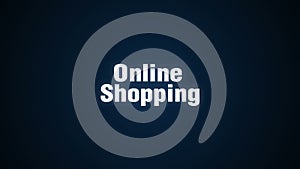 Text animation concept of Online shopping