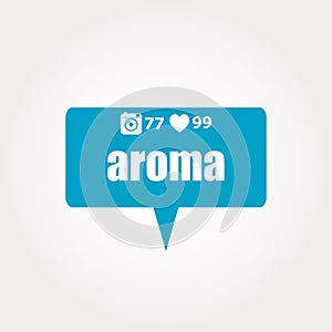 Text aroma. Social concept . Labels with text, heart, camera and counters