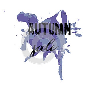 Text Autumn Sale, discount banners.Grunge elements, ink drops, a